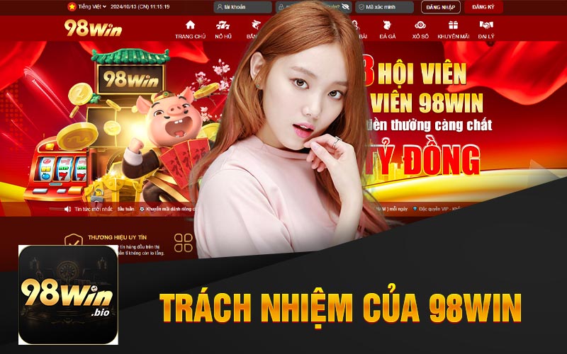 Trách Nhiệm Của Nhà Cái 98Win