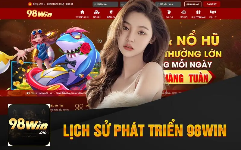 Lịch Sử Phát Triển Nhà Cái 98Win